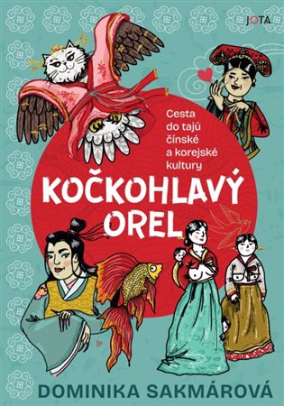 Kočkohlavý orel - Dominika Lukáčová Sakmárová