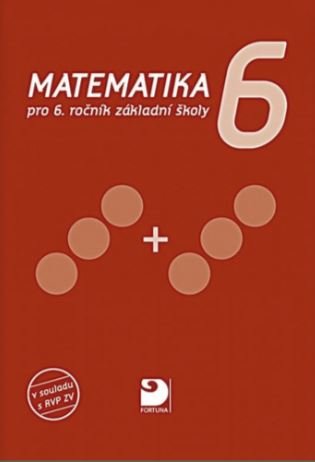 Matematika pro 6. ročník základní školy, učebnice: aktualizované a doplněné vydání - Jana Coufalová