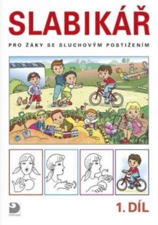 Slabikář pro žáky se sluchovým postižením, dvoudílná učebnice (1. a 2. díl) - Eva Chudomelová, Kateřina Chuchmová