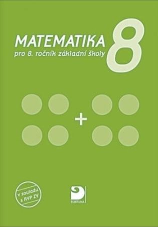 Matematika pro 8. ročník základní školy - Jana Coufalová