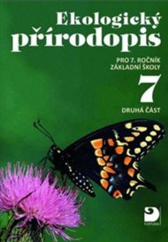 Ekologický přírodopis pro 7. ročník ZŠ - 2. část - Jiří Froněk,  kol.