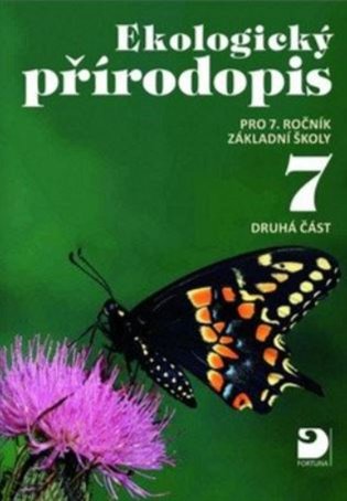 Ekologický přírodopis pro 7. ročník ZŠ - 2. část - Jiří Froněk,  kol.