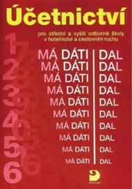 Účetnictví pro střední a vyšší odborné školy v hotelnictví a cestovním ruchu - Irena Králová