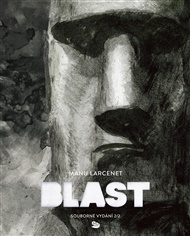 Blast. Souborné vydání 2/2 - Manu Larcenet
