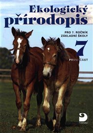Ekologický přírodopis pro 7. ročník základní školy - 1. část - Danuše Kvasničková,  kol.