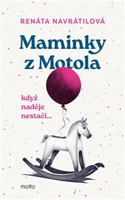 Maminky z Motola - Renáta Navrátilová