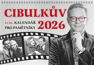 Cibulkův kalendář pro pamětníky 2026: V pořadí už 18. Cibulkův kalendář pro pamětníky - 