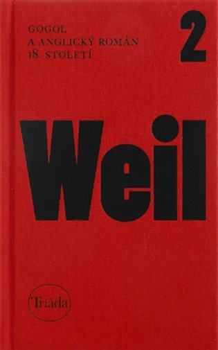 Gogol a anglický román 18. století - Jiří Weil, Jan M. Heller (ed.), Markéta Kittlová (ed.)