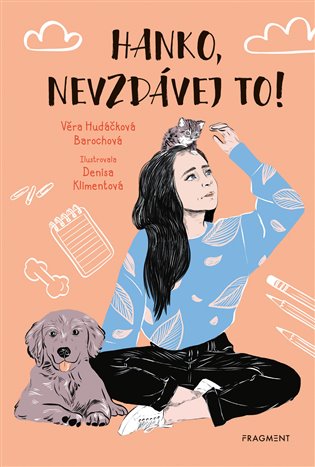 Hanko, nevzdávej to! - Věra Hudáčková Barochová