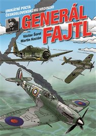 Generál Fajtl - Václav Šorel, Michal Kocián