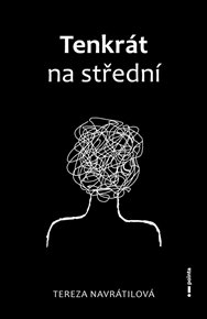 Tenkrát na střední - Tereza Navrátilová