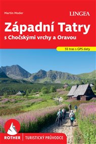 Západní Tatry s Chočskými vrchy a Oravou - Rother - Martin Moder