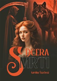 Dcera Smrti - Karolína Škachová
