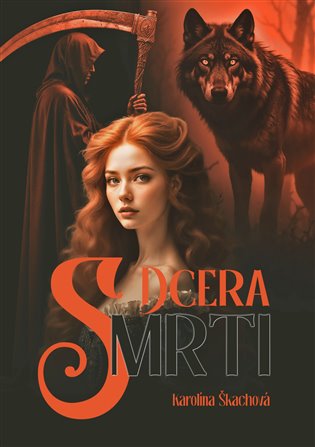 Dcera Smrti - Karolína Škachová