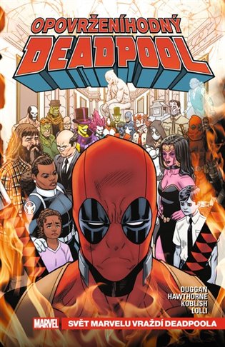Opovrženíhodný Deadpool 3: Svět Marvelu vraždí Deadpoola - Gerry Duggan