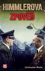 Himmlerova zpověď - Christopher Macht