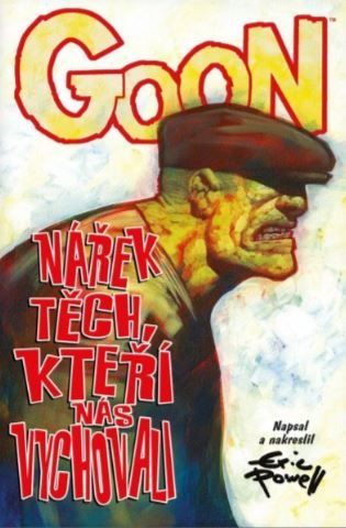 Goon 12 - Nářek těch, kteří nás vychovali - Eric Powell