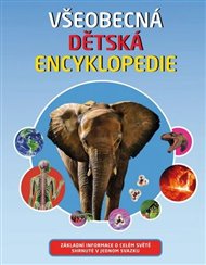 Všeobecná dětská encyklopedie - Sean Callery, Clive Gifford, Mike Goldsmith