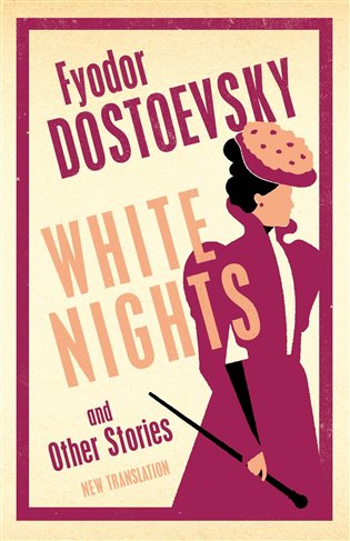 White Nights and Other Stories - Fjodor Michajlovič Dostojevskij