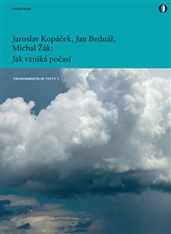 Jak vzniká počasí - Jan Bednář, Jaroslav Kopáček