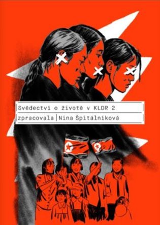 Svědectví o životě v KLDR 2 - Nina Špitálníková