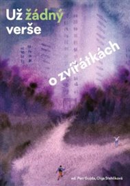 Už žádný verše o zvířátkách -  kol.