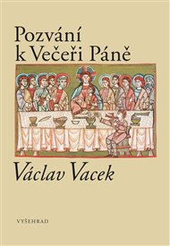 Pozvání k Večeři Páně - Václav Vacek