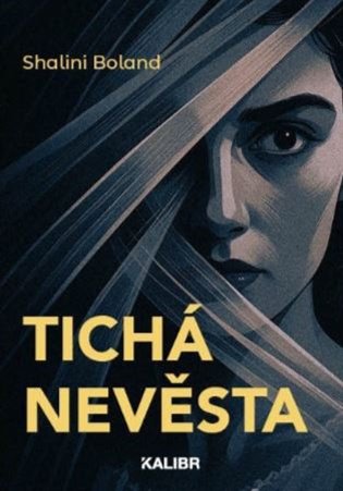 Tichá nevěsta - Shalini Boland
