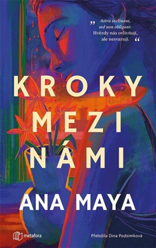 Kroky mezi námi - Ana Maya