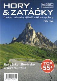 Hory & zatáčky - Rakousko, Slovinsko a severní Itálie: čtení pro milovníky výhledů, náklonů a pohody - Petr Fryč