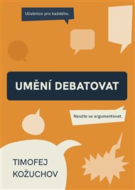 Umění debatovat - Timofej Kožuchov