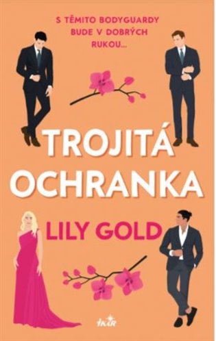 Trojitá ochranka - Lily Gold