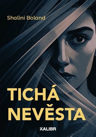 Tichá nevěsta - Shalini Boland