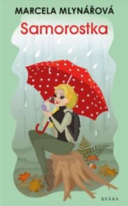 Samorostka - Marcela Mlynářová