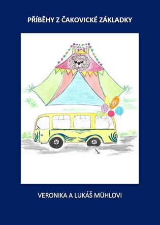 Příběhy z čakovické základky - Veronika Dostál Mühlová
