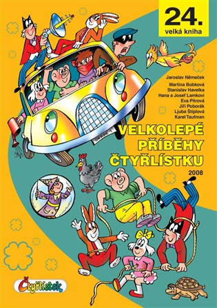 Velkolepé příběhy Čtyřlístku - Martina Bobková, Stanislav Havelka, Josef Lamka, Hana Lamková, Jiří Poborák, Ljuba Štíplová, Karel Taufman