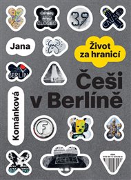 Češi v Berlíně - Jana Kománková