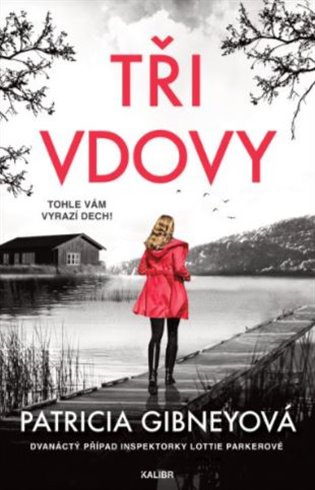 Tři vdovy - Patricia Gibneyová