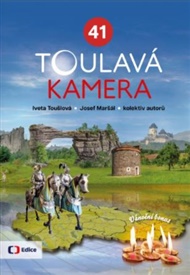 Toulavá kamera 41 - Josef Maršál, Iveta Toušlová,  kol.
