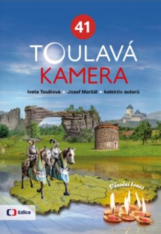Toulavá kamera 41 - Josef Maršál, Iveta Toušlová,  kol.
