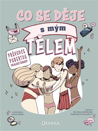 Co se děje s mým tělem: Průvodce pubertou pro mladší teenagery - 