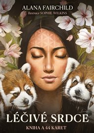 Léčivé srdce: kniha a 44 karet - Alana Fairchild