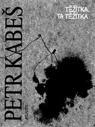 Těžítka, ta těžítka - Petr Kabeš