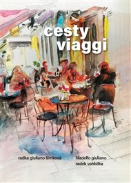 Cesty/Viaggi - Fiadelfo Giuliano, Radek Vohlídka