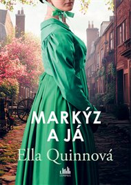 Markýz a já - Ella Quinnová