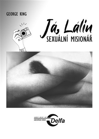 Já, Lálin – sexuální misionář - George King