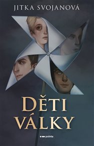 Děti války - Jitka Svojanová