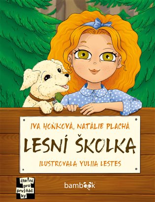 Lesní školka - Iva Hoňková, Natálie Plachá