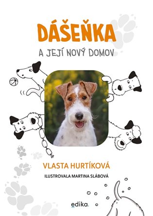 Dášeňka a její nový domov - Vlasta Hurtíková