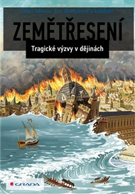 Zemětřesení: Tragické výzvy v dějinách - Peter Moczo, Eva Rutšeková,  kol.